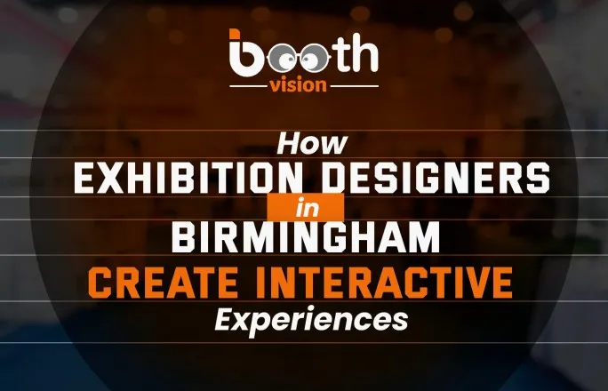 Exhibition Designers in Birmingham
