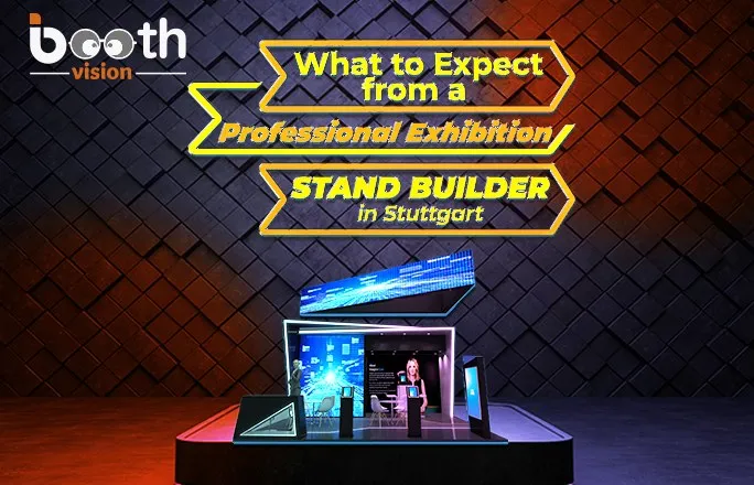 What to Expect from a Professional Exhibition Stand Builder in Stuttgart