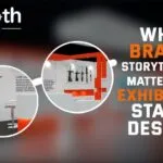 Why Brand Storytelling Matters in Exhibition Stand Design