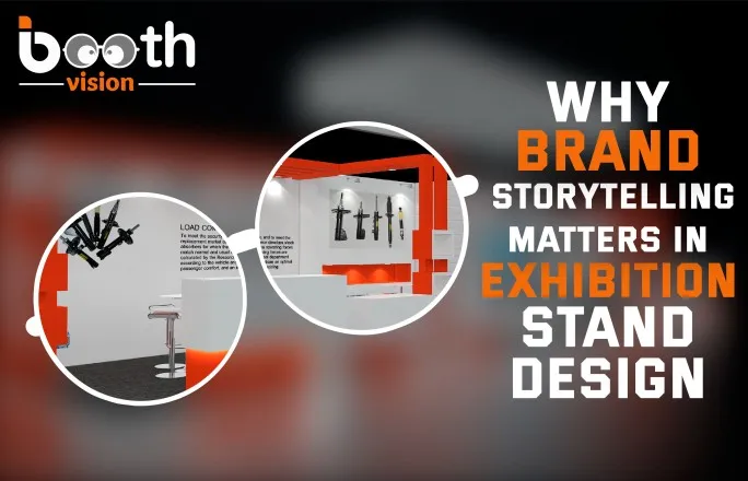 Why Brand Storytelling Matters in Exhibition Stand Design