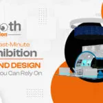 Best Last-Minute Exhibition Stand Design