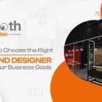 Choose the Right Exhibition Stand Designer