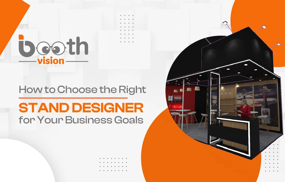 Choose the Right Exhibition Stand Designer