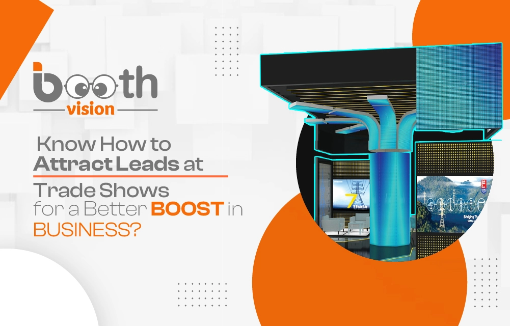 How to Attract Leads at Trade Shows