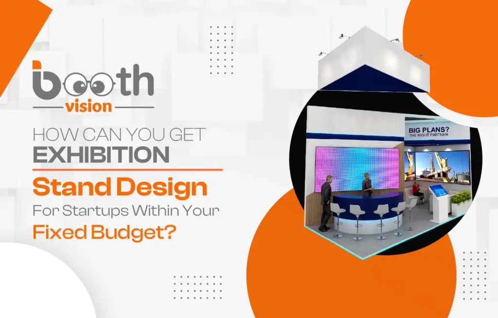 Exhibition Stand Design for Startups