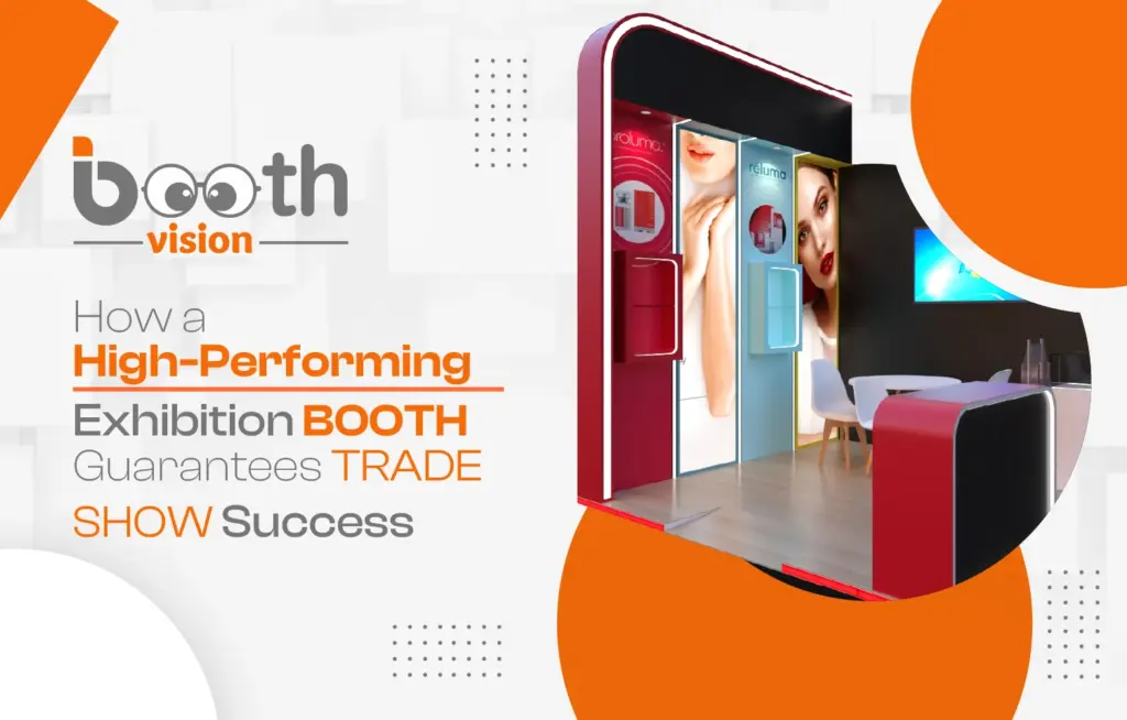 High Performing Exhibition Booth