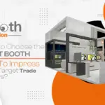 How to Choose the Right Booth Size